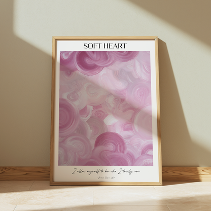 SOFT HEART | Poster- Self Love Collection