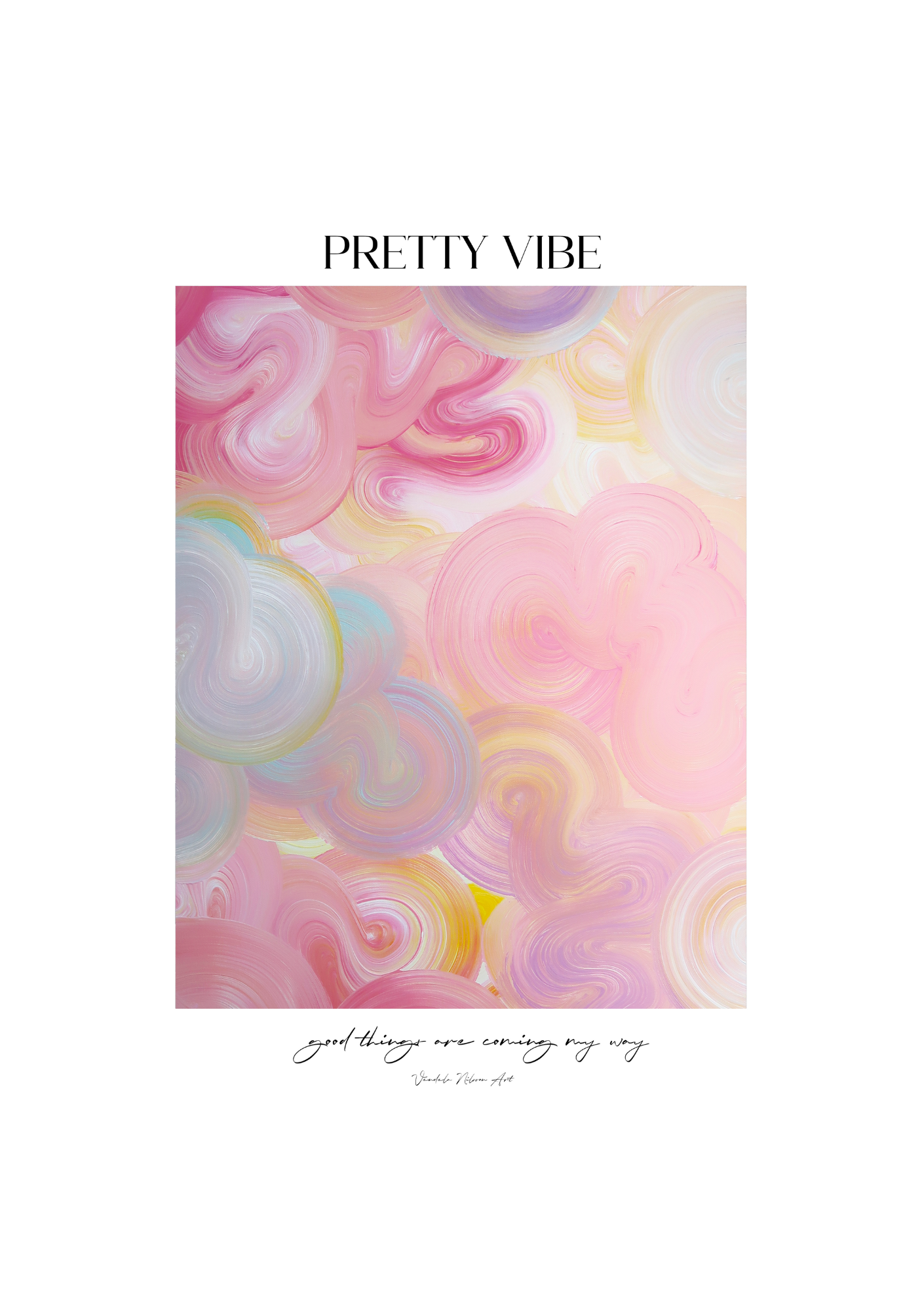 PRETTY VIBE | Poster-Self Love Collection