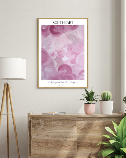 SOFT HEART | Poster- Self Love Collection